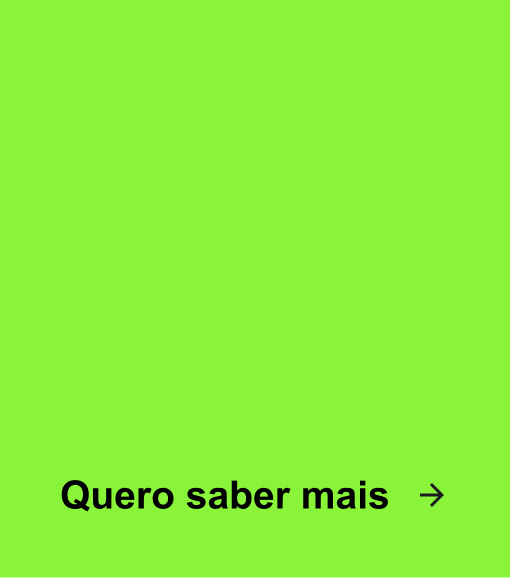 Quero saber mais